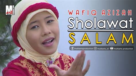 Wafiq Azizah Sholawat Salam Official Music Video Youtube