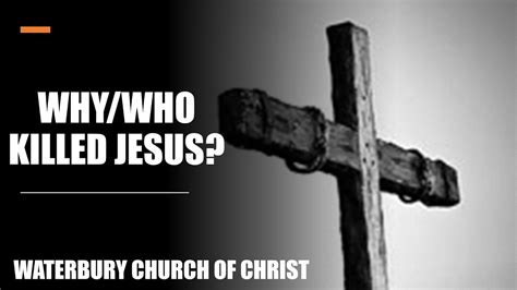 Why And Who Killed Jesus Part 2 Youtube