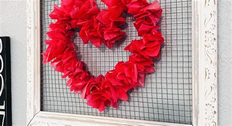 Easy Tissue Paper Heart Chicken Wire Frame Word And Home