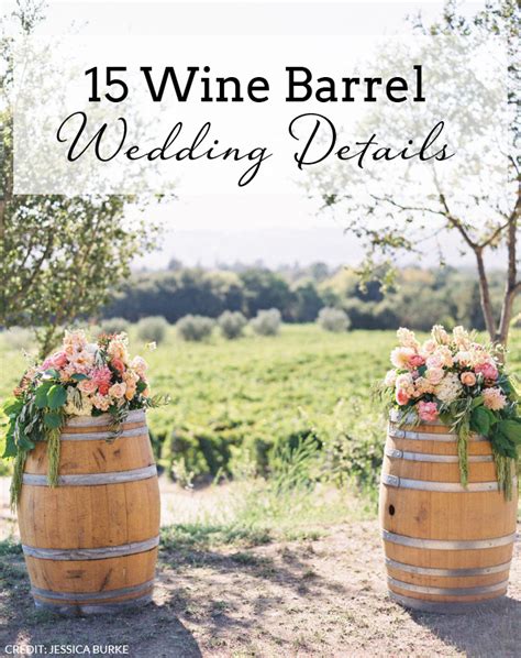 15 Wine Barrel Wedding Details Southbound Bride
