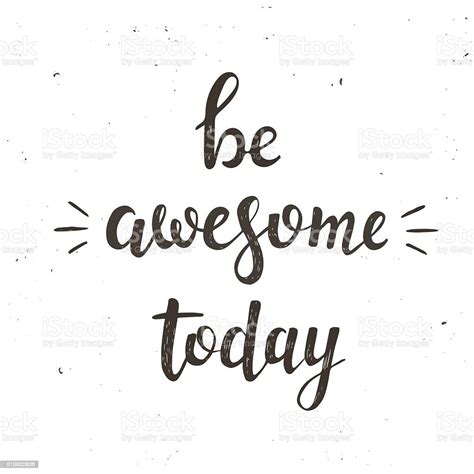 Be Awesome Today Hand Drawn Typography Poster Stock Illustration