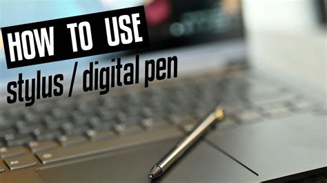 How To Use Stylus In Touchscreen Laptop How To Use Digital Pen