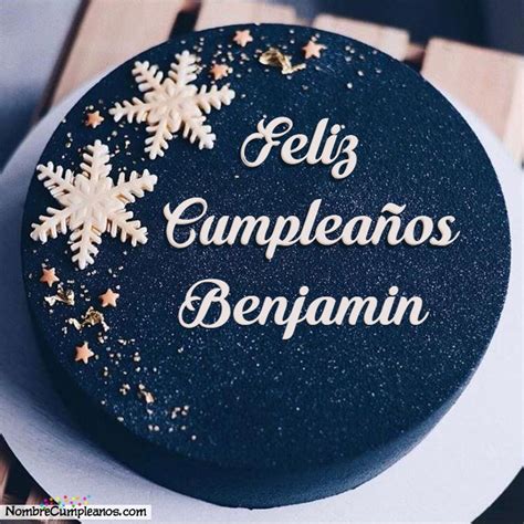 Feliz Cumpleaños Benjamin Tartas Tarjetas Deseos