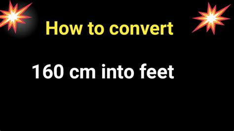 What Is 160 Cm In Feet Step By Step