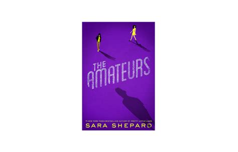 Reader Review The Amateurs 1 Sara Shepard Inkblottings