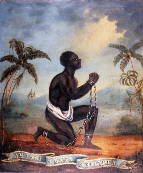 The Kneeling Slave Am I Not A Man And A Brother • Mylearning
