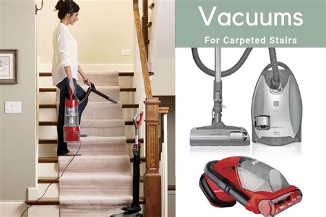 10 Best Vacuum For Carpeted Stairs 2021 Updated Guides And Reviews