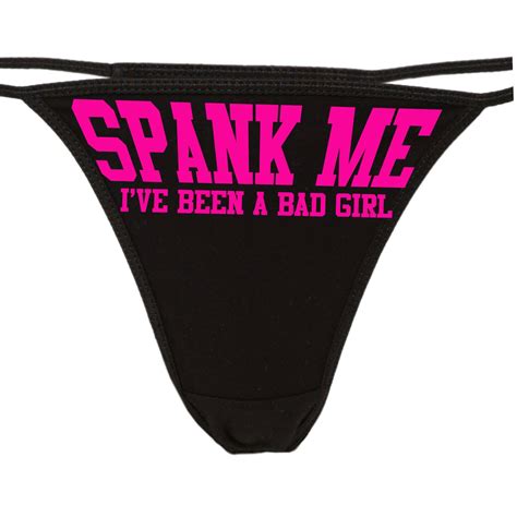 spank me i ve been a bad girl flirty cgl thong for kitten show your slutty side choice of colors