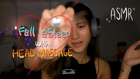 Asmr Fall Asleep With Head Massage Youtube