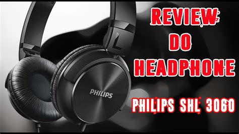 AnÁlise Philips Shl 3060 Headphones Youtube