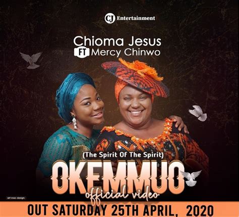 Watch Chioma Jesus And Mercy Chinwo Okemmuo Official Video
