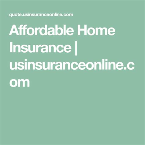 Get multiple online home insurance quotes within minutes using our free online quote. Affordable Home Insurance | usinsuranceonline.com | Budget advice, Home insurance, Insurance quotes