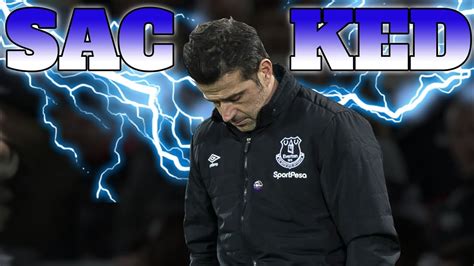 Official Everton Has Sacked Manager Marco Silva Youtube