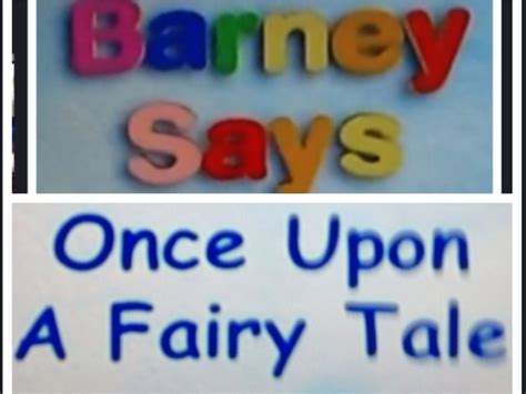 Barney Says Segment Once Upon A Fairy Tale Barneyandfriends Wiki Fandom