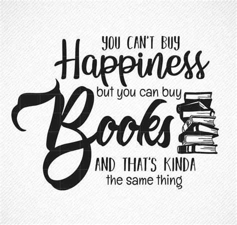You Cant Buy Happiness But You Can Buy Books Svg Etsy Österreich