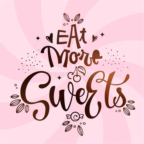 Eat More Sweets Isolated Chocolate Theme Colors Hand Draw Lettering