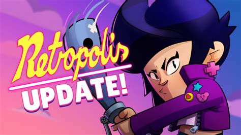 Keep your post titles descriptive and provide context. Retropolis has Arrived! | Brawl Stars