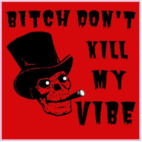 Bitch Dont Kill My Vibe Smoking Skull Square Sticker Us Custom