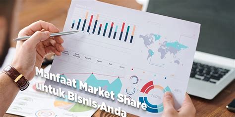 Apa Itu Market Share Ini Penjelasan Dan Manfaatnya Untuk Bisnis Anda