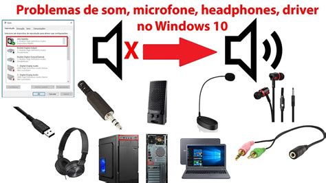 Como Configurar E Resolver Problemas De Som E Microfone No Windows 10