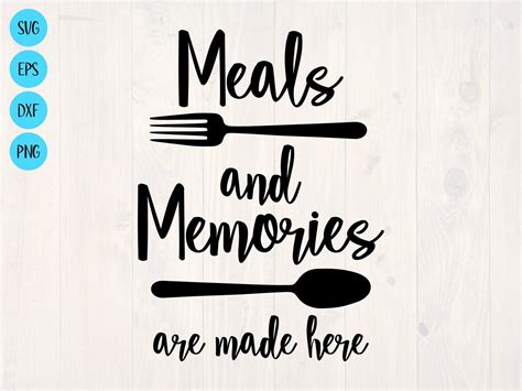 Meals And Memories Are Made Here Svg Is A Cute Kitchen Etsy Kitchen