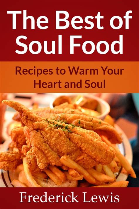Tweethappy martin luther king, jr. The Best of Soul Food - Recipes To Warm Your Heart & Soul | Soul food cookbook, Southern recipes ...