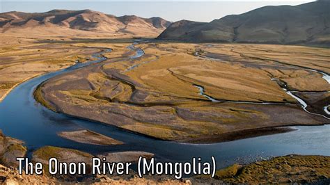 The Onon River Mongolia Youtube