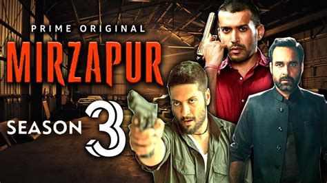 Mirzapur Season 3 Official Trailer Mirzapur 3 Update Mirzapur 3