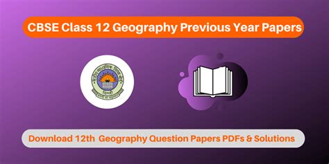 Cbse Class 12 Geography Previous Year Papers Free Download Pdfs