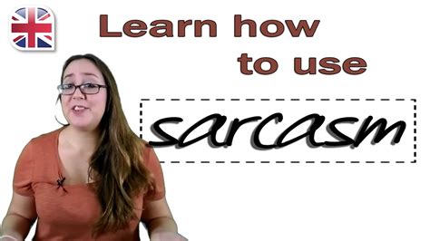Sarcastic mean marked by bitterness and a power or will to cut or sting. How to Use Sarcasm in English - Learn Spoken English - YouTube