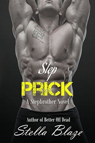 Step Prick A Stepbrother Brother Novel By Stella Blaze Goodreads