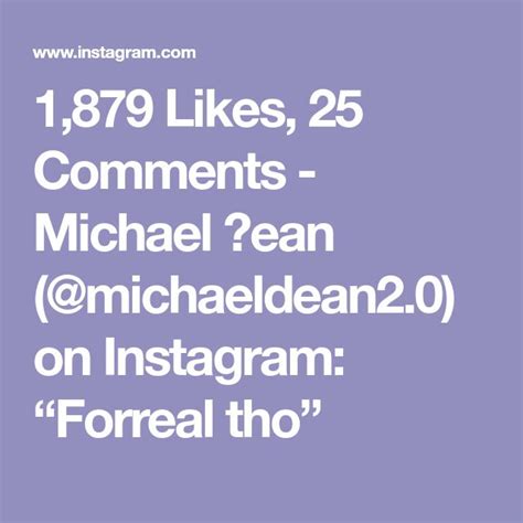 1879 Likes 25 Comments Michael Ꭰean Michaeldean20 On Instagram