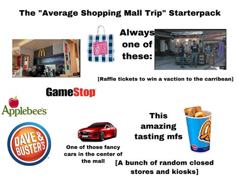 Your “average Trip To The Mall” Starterpack Rstarterpacks Starter