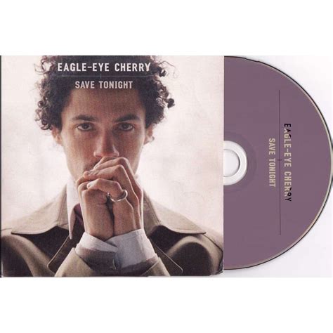 He denies carrying an offensive weapon on. Save tonight / conversation by Eagle-Eye Cherry, CDS with ...