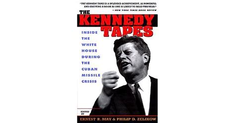 The Kennedy Tapes Inside The White House During The Cuban Missile