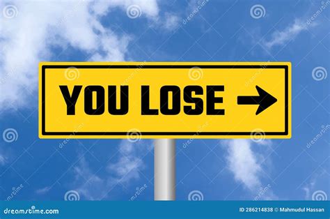 You Lose Road Sign On Sky Background Stock Photo Image Of Guidepost