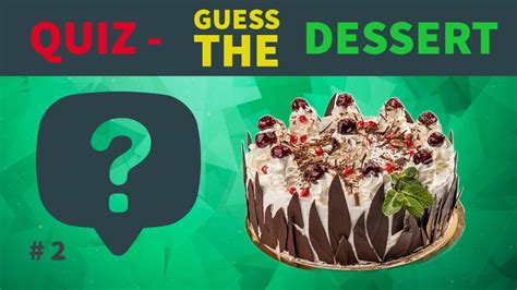 🍩🍰🍨 Quiz Guess The Food Dessert 2 Can You Name The Dessert Food Quiz Generalknowledge