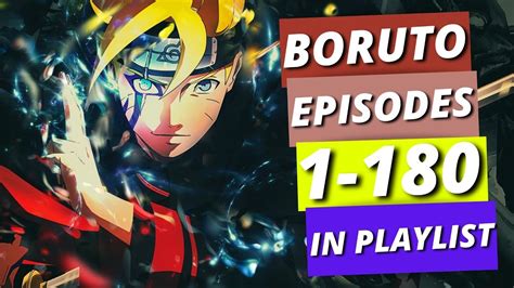 Boruto Episode 1 180 English Dub All Episodes In Playlist And Anime