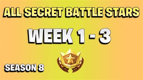 All Fortnite Secret Battle Stars Week 1 To 3 Season 8 Youtube