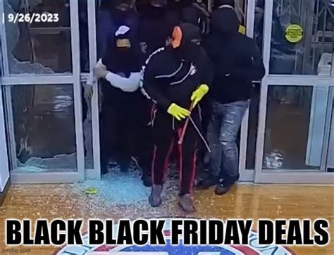 Black Black Friday Imgflip