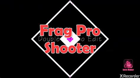 Frag Pro Shooter 001 Youtube