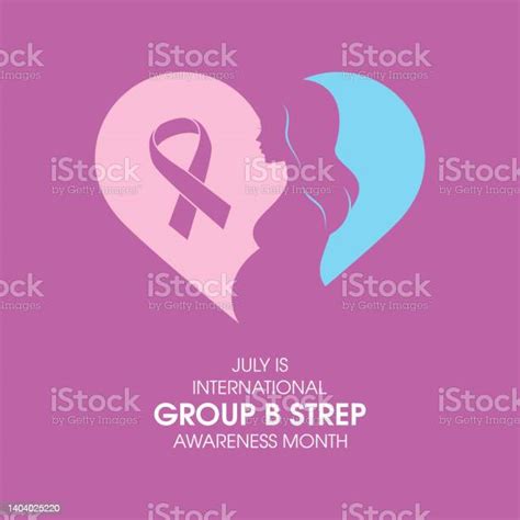 July Is International Group B Strep Awareness Month Vector Stock Illustration Download Image