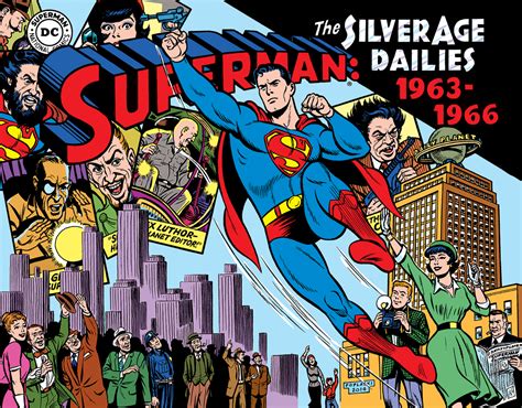 Superman Silver Age Dailies Vol 3 1963 1966 Library Of American