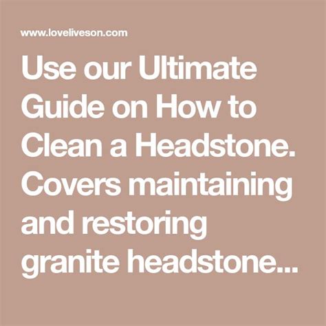 Opt for a commercial limestone cleaner or dish detergent and warm water. How to Clean a Headstone: The Ultimate Guide | Granite ...