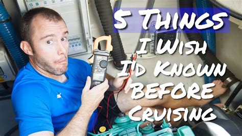 5 Things I Wish I D Known Before Cruising Youtube