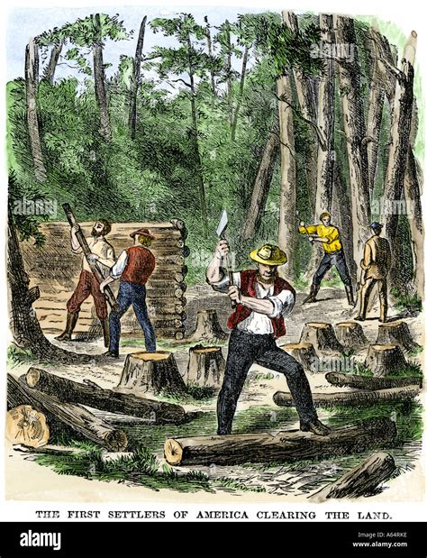 Early Settlers Of North America Clearing Land For A Log Cabin Hand