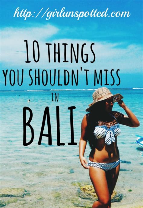 10 things you shouldn t miss in bali bali girls bali travel bali