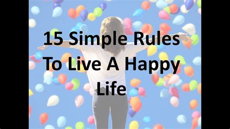 Live A Happy Life With 15 Simple Rules Principle To Live A Successful