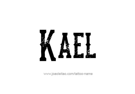 Kael Name Tattoo Designs Page 4 Of 5 Tattoos With Names