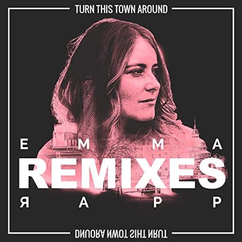Turn This Town Around St Thomas Remix Extended By Emma Rapp On